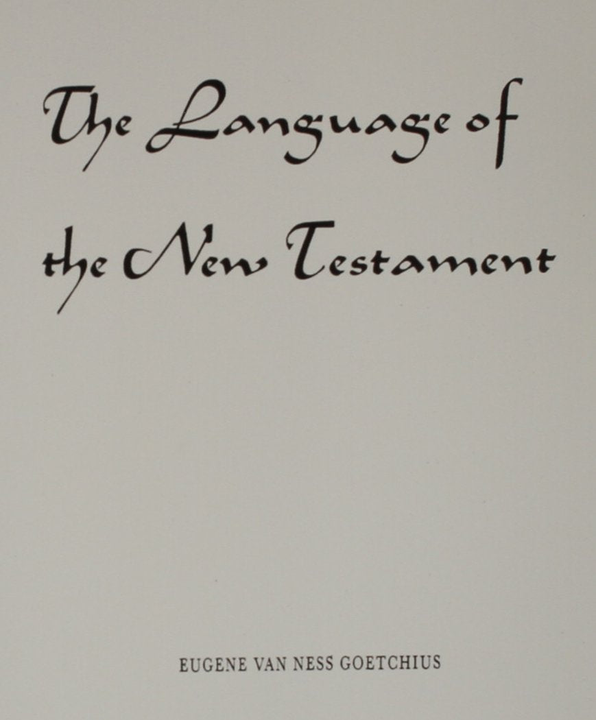 The Language of the New Testament,New