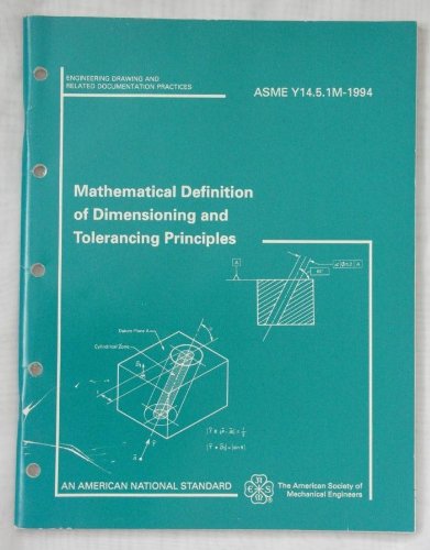 Mathematical Definition of Dimensioning and Tolerancing Principles,New