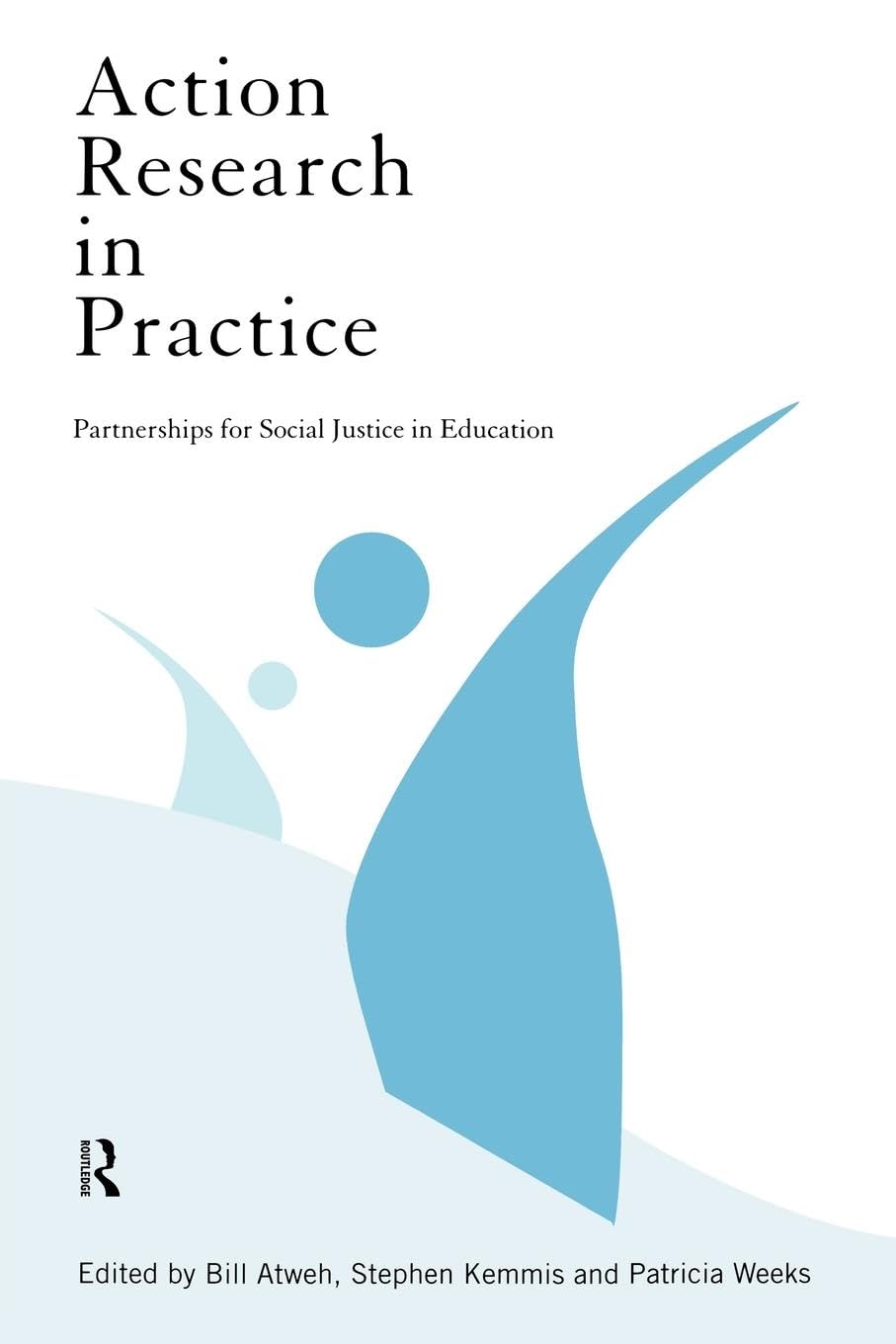 Action Research in Practice: Partnership for Social Justice in Education,Used
