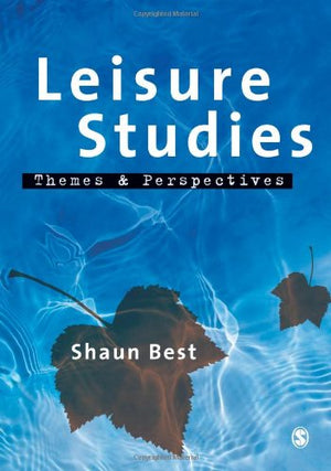 Leisure Studies: Themes and Perspectives,Used
