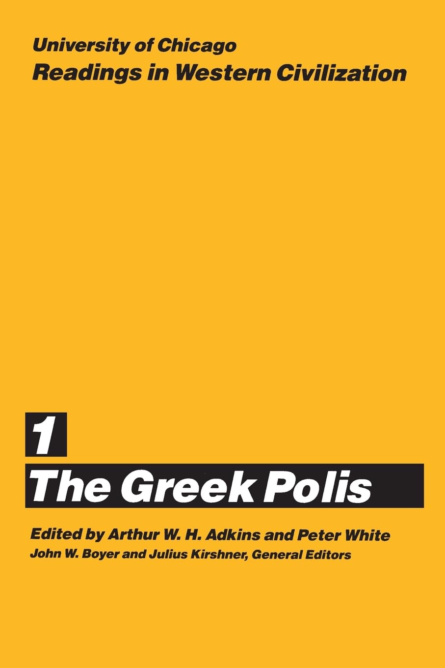 University Of Chicago Readings In Western Civilization, Volume 1: The Greek Polis (Volume 1),New