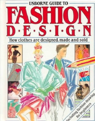 Usborne Guide to Fashion Design,Used