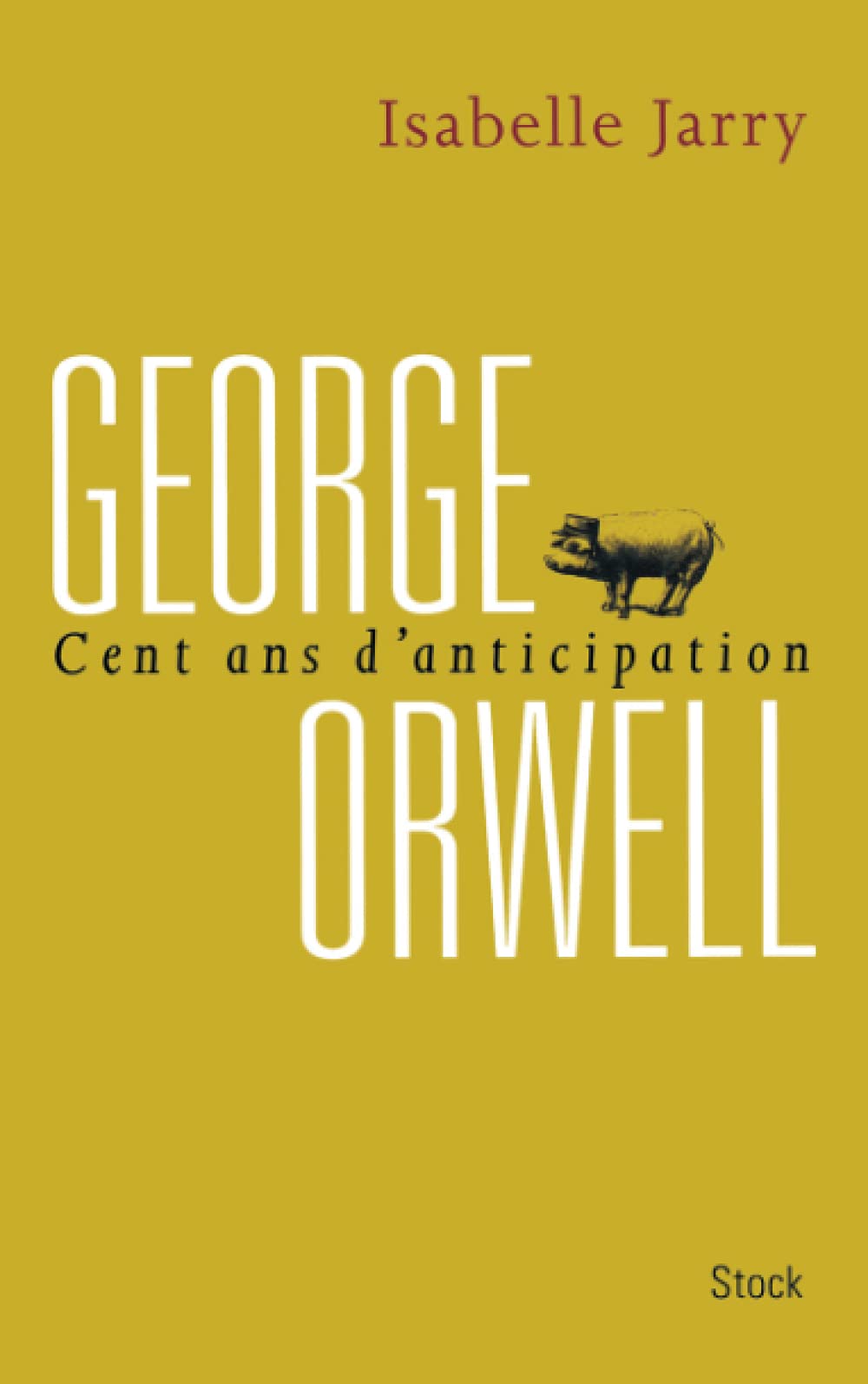 George Orwell, 100 ans d'anticipation,Used