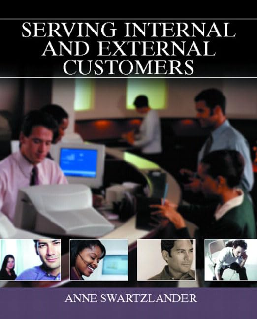 Serving Internal and External Customers,New