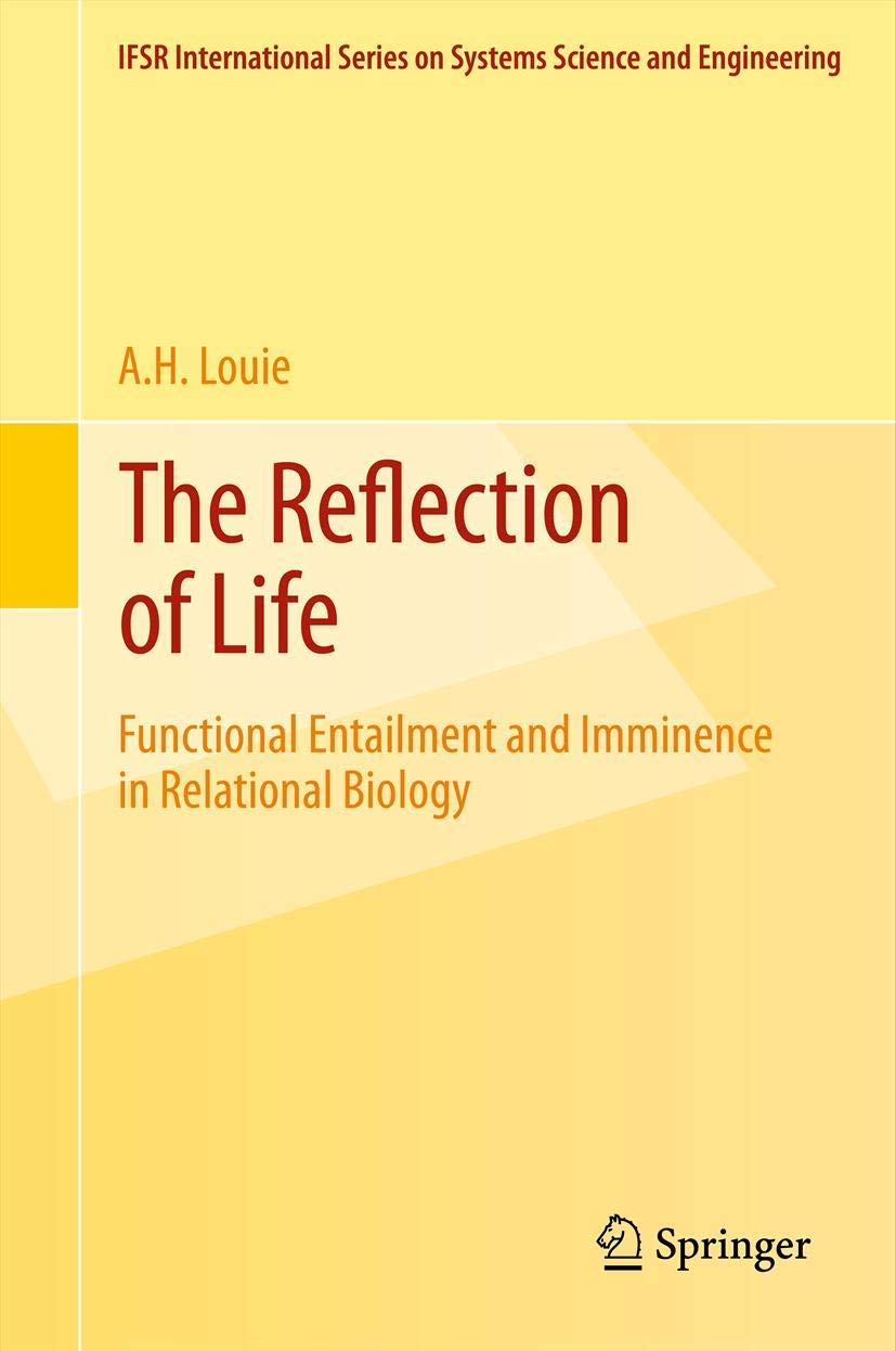 The Reflection Of Life (Ifsr International Series In Systems Science And Systems Engineering, 29),New