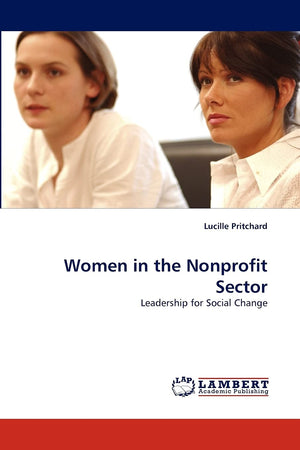 Women in the Nonprofit Sector: Leadership for Social Change,Used