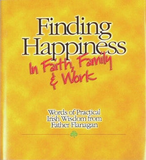 Finding Happiness in Faith, Family, and Work,Used
