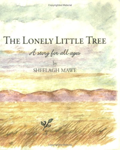 The Lonely Little Tree: A Story for All Ages,Used