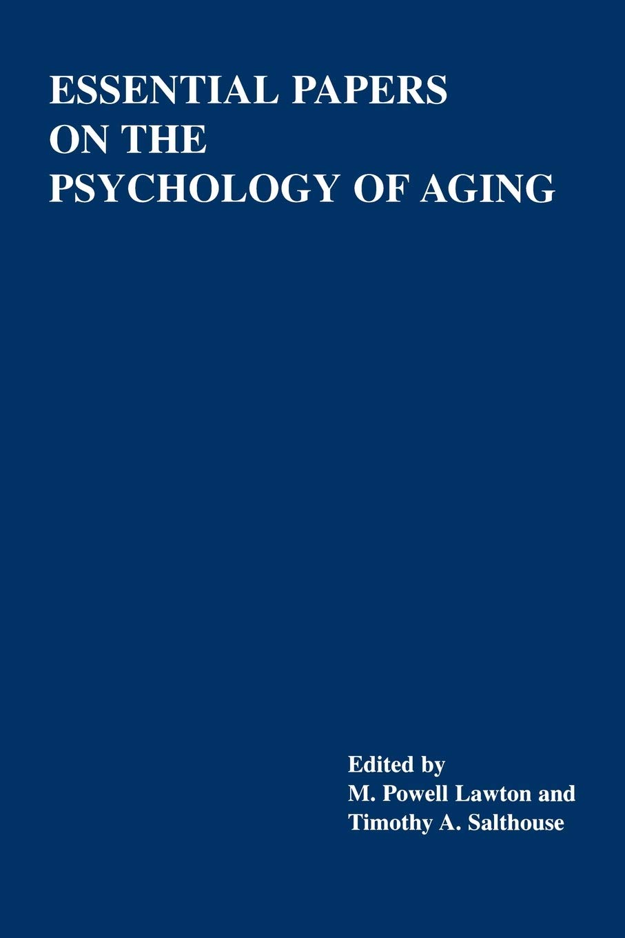 Essential Papers On The Psychology Of Aging (Essential Papers On Psychoanalysis, 11),Used