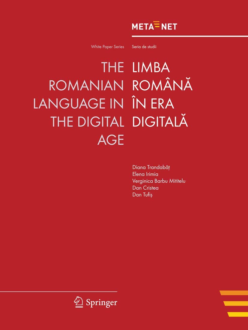 The Romanian Language in the Digital Age (White Paper Series),Used