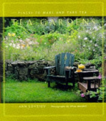 Tea Gardens: Places To Make And Take Tea