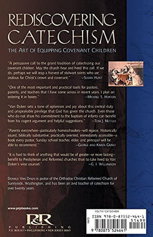 Rediscovering Catechism: The Art of Equipping Covenant Children,New