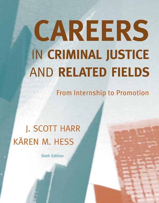 Careers In Criminal Justice And Related Fields: From Internship To Promotion-new