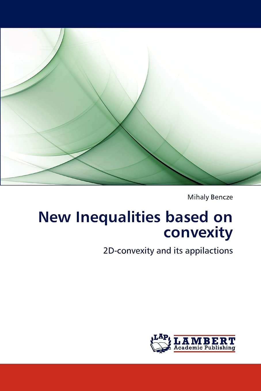 New Inequalities based on convexity: 2Dconvexity and its appilactions,Used