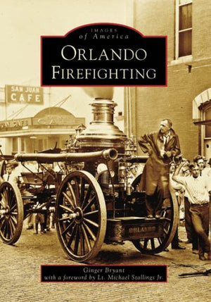 Orlando Firefighting (Images Of America: Florida),New