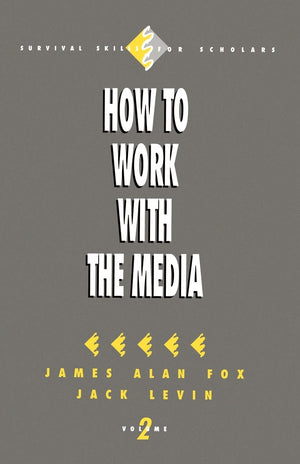 How To Work With The Media (Survival Skills For Scholars),Used