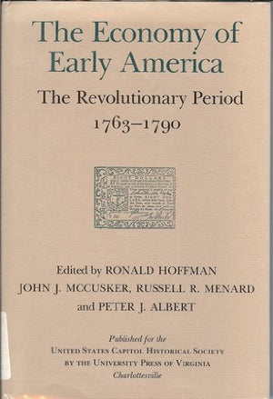 The Economy of Early America: The Revolutionary Period, 17631790 (Perspectives on the American Revolution),Used