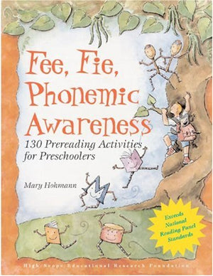 Fee, Fie, Phonemic Awareness: 130 Prereading Activities for Preschoolers,New