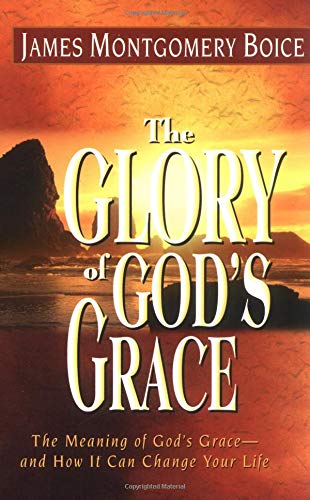 Glory of God's Grace, The: The Meaning of God's Graceand How It Can Change Your Life,Used