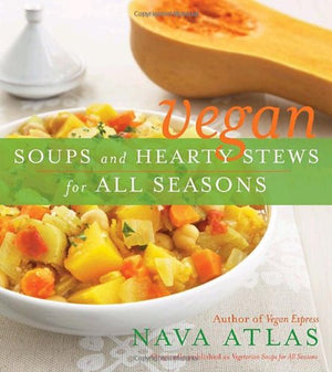 Vegan Soups and Hearty Stews for All Seasons,Used