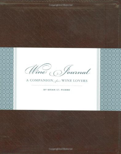 Wine Journal: A Companion for Wine Lovers