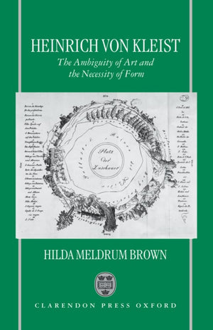 Heinrich von Kleist: The Ambiguity of Art and the Necessity of Form,Used
