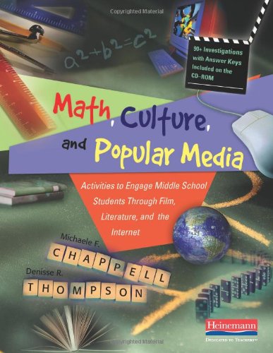 Math, Culture, And Popular Media: Activities To Engage Middle School Students Through Film, Literature, And The Internet