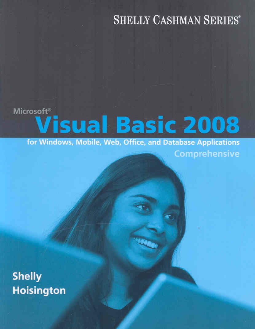 Microsoft Visual Basic 2008: Comprehensive Concepts and Techniques (Available Titles Skills Assessment Manager (SAM)  Office 20,Used