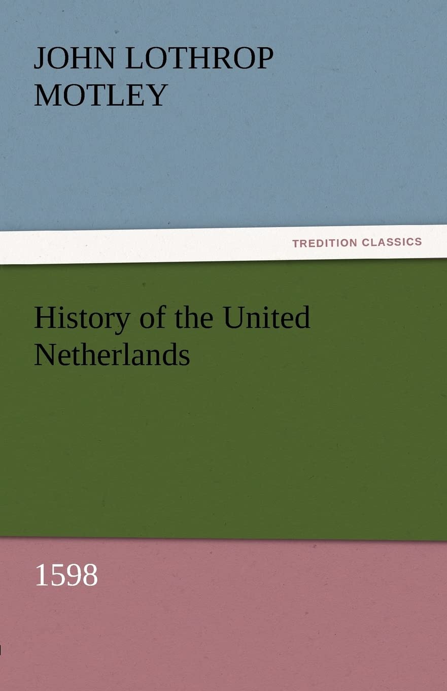 History of the United Netherlands, 1598,Used
