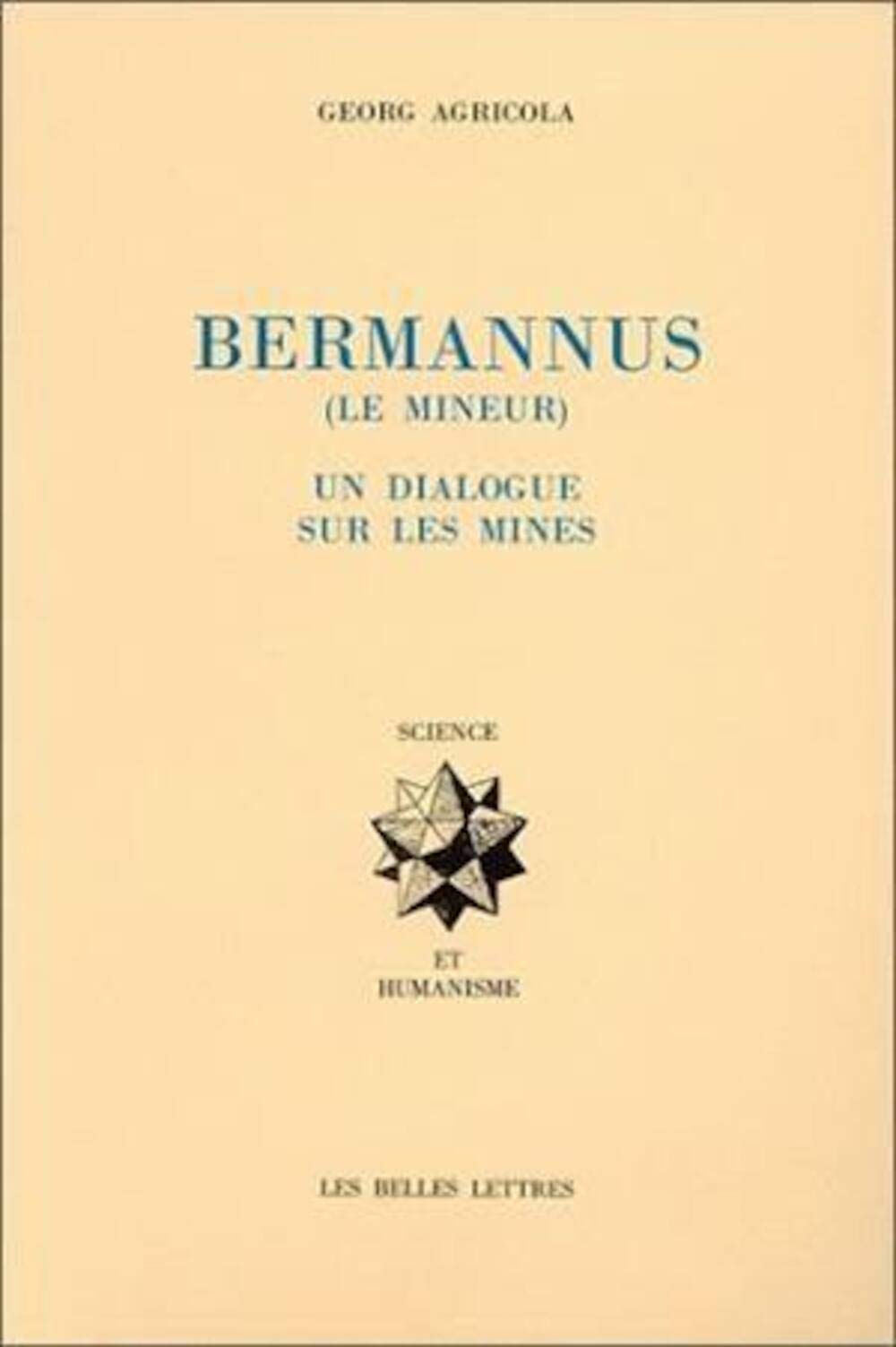 Le Bermannus (Le mineur).: Un dialogue sur les mines.,Used