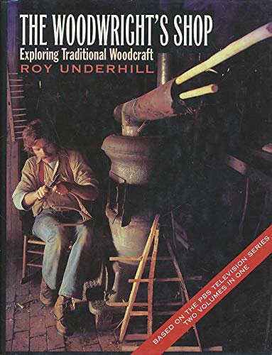 The Woodwright's Shop: Exploring Traditional Woodcraft,Used