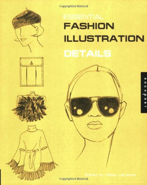 Essential Fashion Illustrations, Details,Used