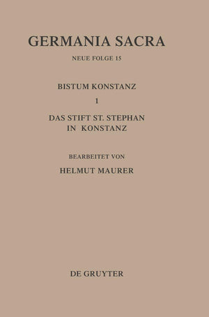 Die Bistmer Der Kirchenprovinz Mainz. Das Bistum Konstanz I. Das Stift St. Stephan In Konstanz (German Edition)
