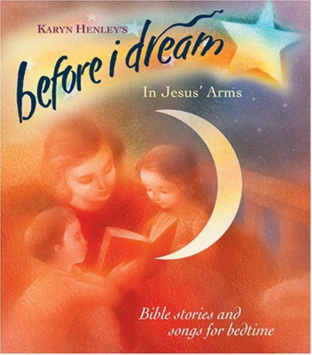 In Jesus' Arms: Volume III (Before I Dream),Used