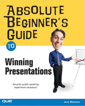 Absolute Beginner's Guide to Winning Presentations,Used