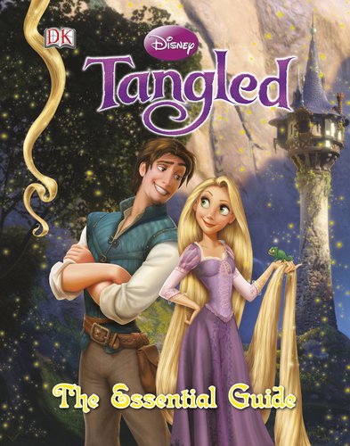 Tangled: The Essential Guide (Dk Essential Guides),New