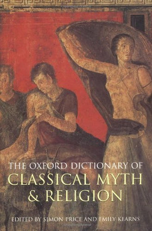 The Oxford Dictionary of Classical Myth and Religion,Used