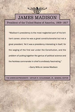 James Madison (The American Presidents Series)