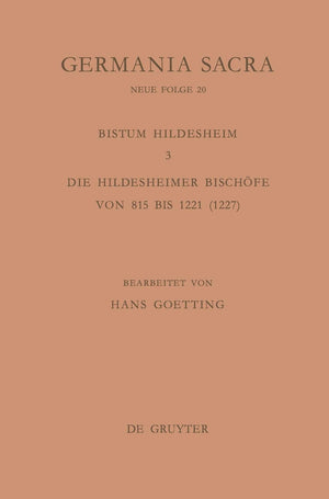 Die Bistmer der Kirchenprovinz Mainz. Das Bistum Hildesheim 3. Die Hildesheimer Bischfe von 815 bis 1221 (1227) (German Edition),Used