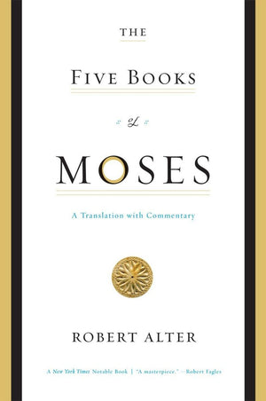 The Five Books of Moses: A Translation with Commentary,Used