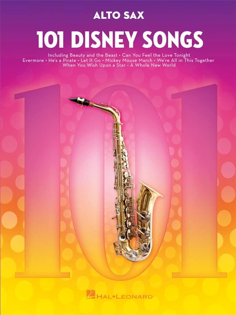 101 Disney Songs For Alto Sax  Saxophone Music Book With Songs From Favorite Movies And Cartoons  Alto Saxophone Book For Amat,Used