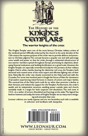 The History of the Knights Templars, the Temple Church, and the Temple, 11191312,Used