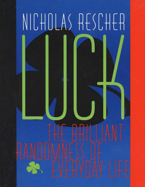 Luck: The Brilliant Randomness Of Everyday Life,Used
