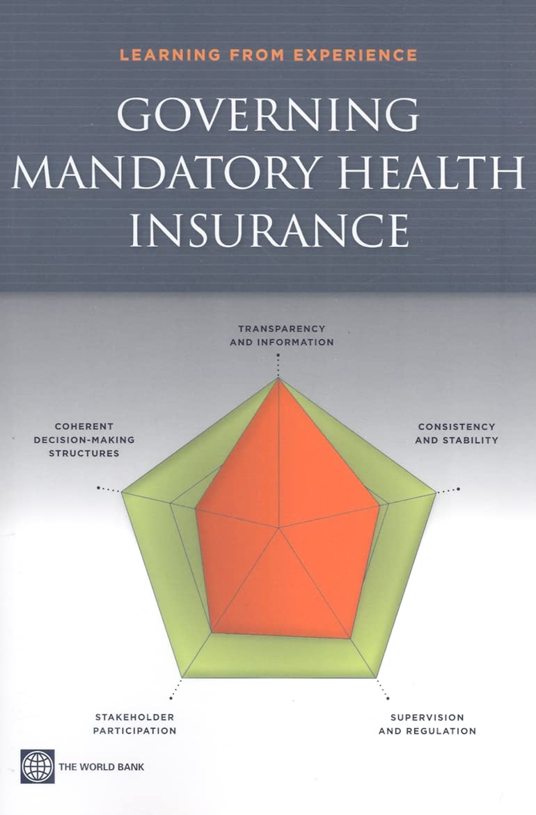 Governing Mandatory Health Insurance: Learning From Experience,Used