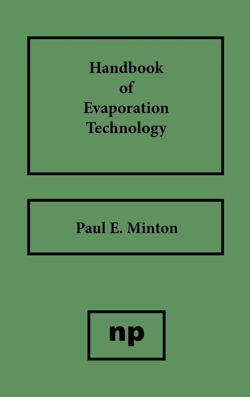Handbook Of Evaporation Technology,Used