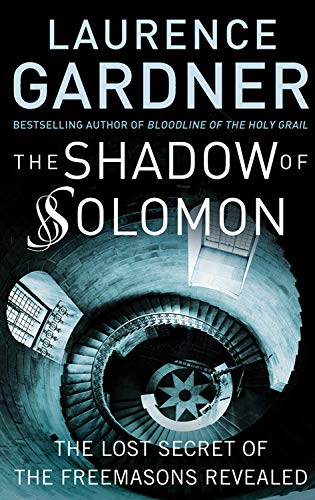 Shadow of Solomon: The Lost Secret of the Freemasons Revealed,New