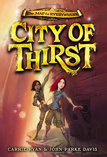 City of Thirst (The Map to Everywhere, 2),Used