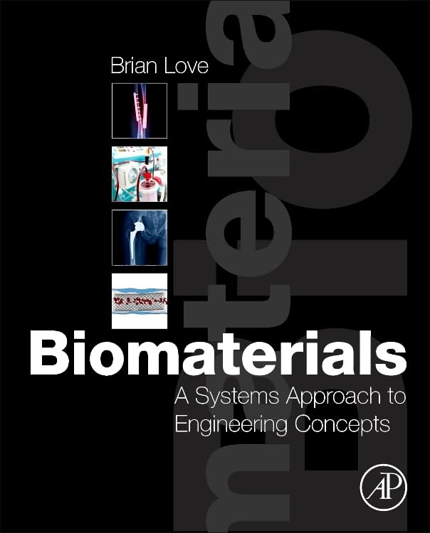 Biomaterials: A Systems Approach to Engineering Concepts,Used