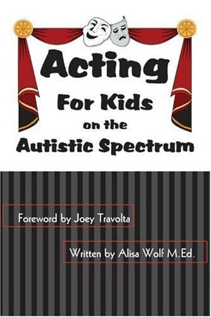 Acting: For Kids on the Autistic Spectrum,Used