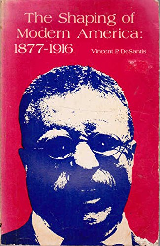 The Shaping Of Modern America,New